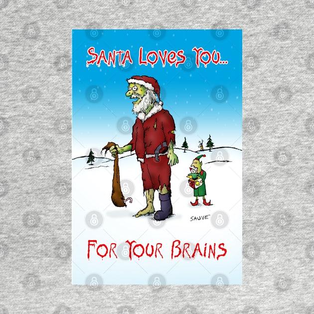 Zombie Santa Loves You by bastardcard